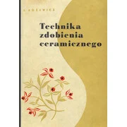 Technika zdobienia ceramicznego – Eryk Różewicz, okładka wydania Arkady 2026