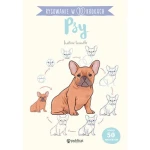 Rysowanie w 10 krokach Psy Publicat