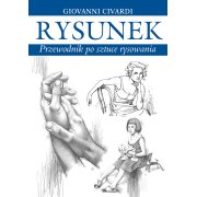 Rysunek. Przewodnik po sztuce rysowania.