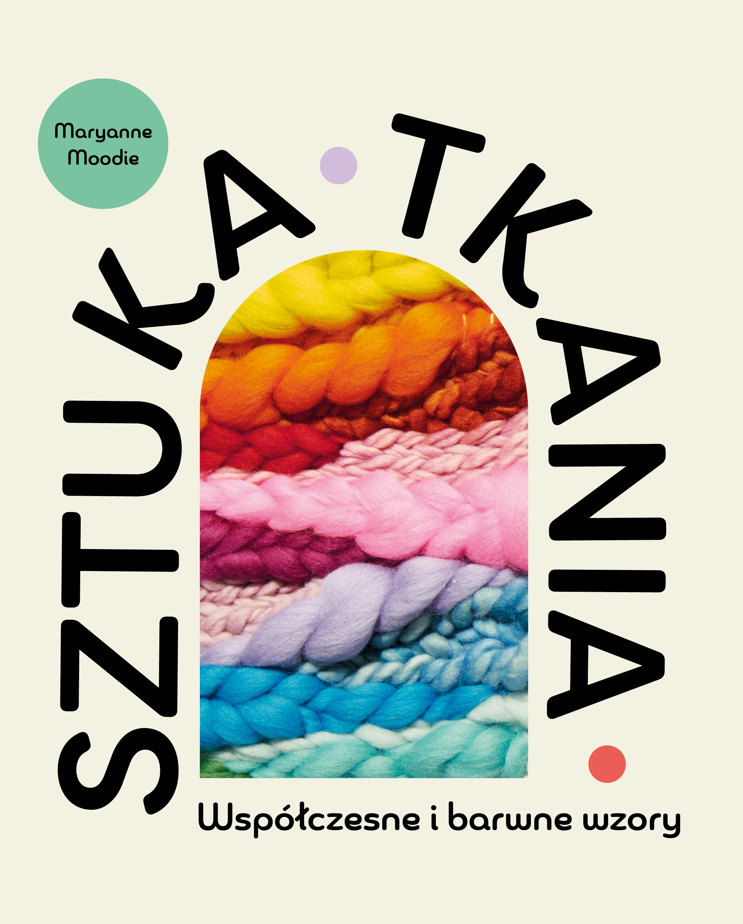Sztuka Tkania współczesnego - Wyd. Kobiece